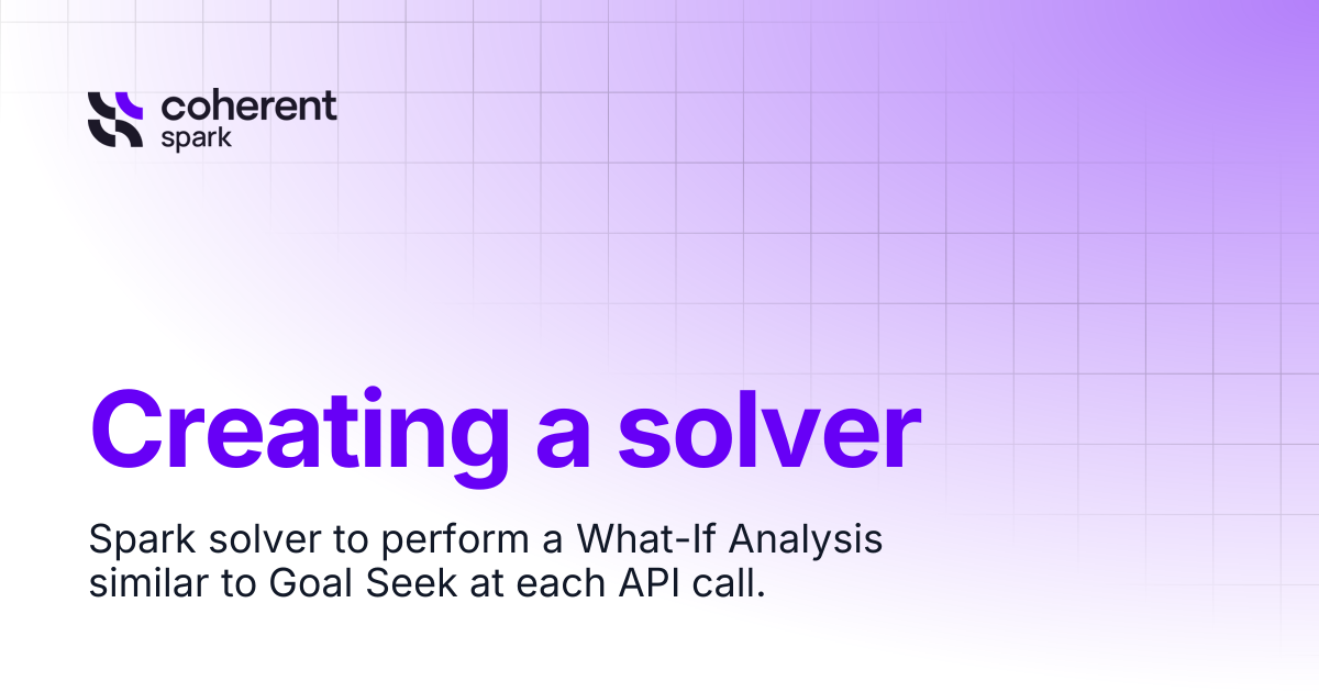 Creating a solver | Coherent Assistant | Spark