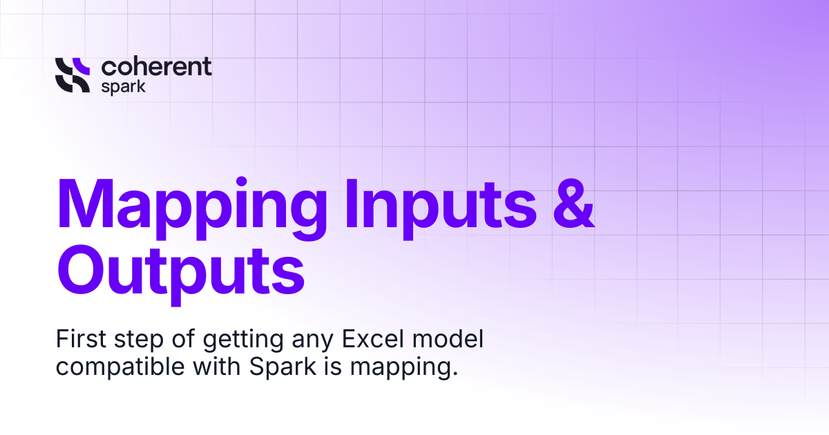 Mapping Inputs & Outputs | Coherent Assistant | Spark