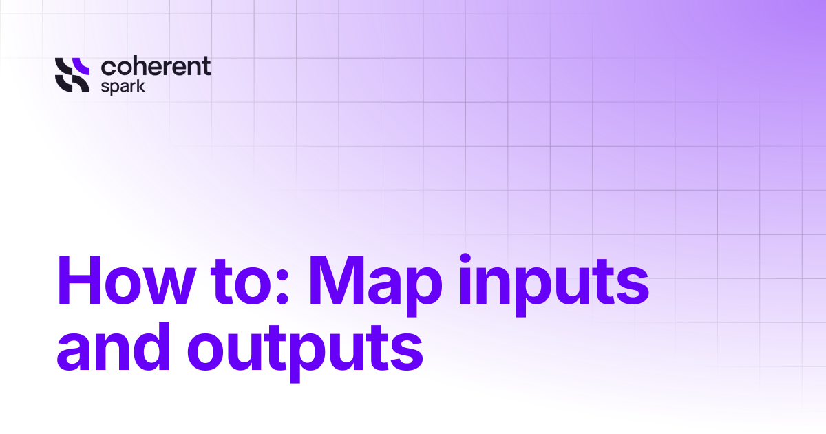 How to: Map inputs and outputs | Spark