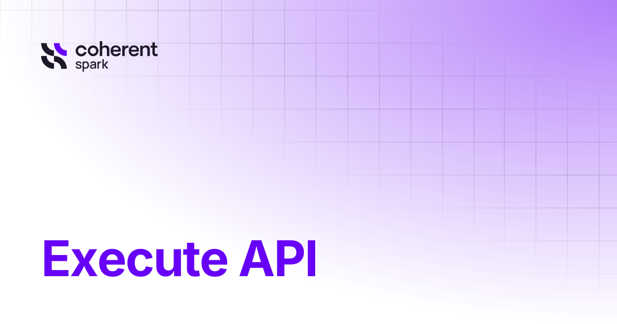 Execute API | Spark